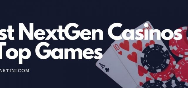 Best NextGen Casinos & Top Games