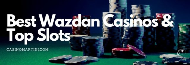 Best Wazdan Casinos & Top Slots